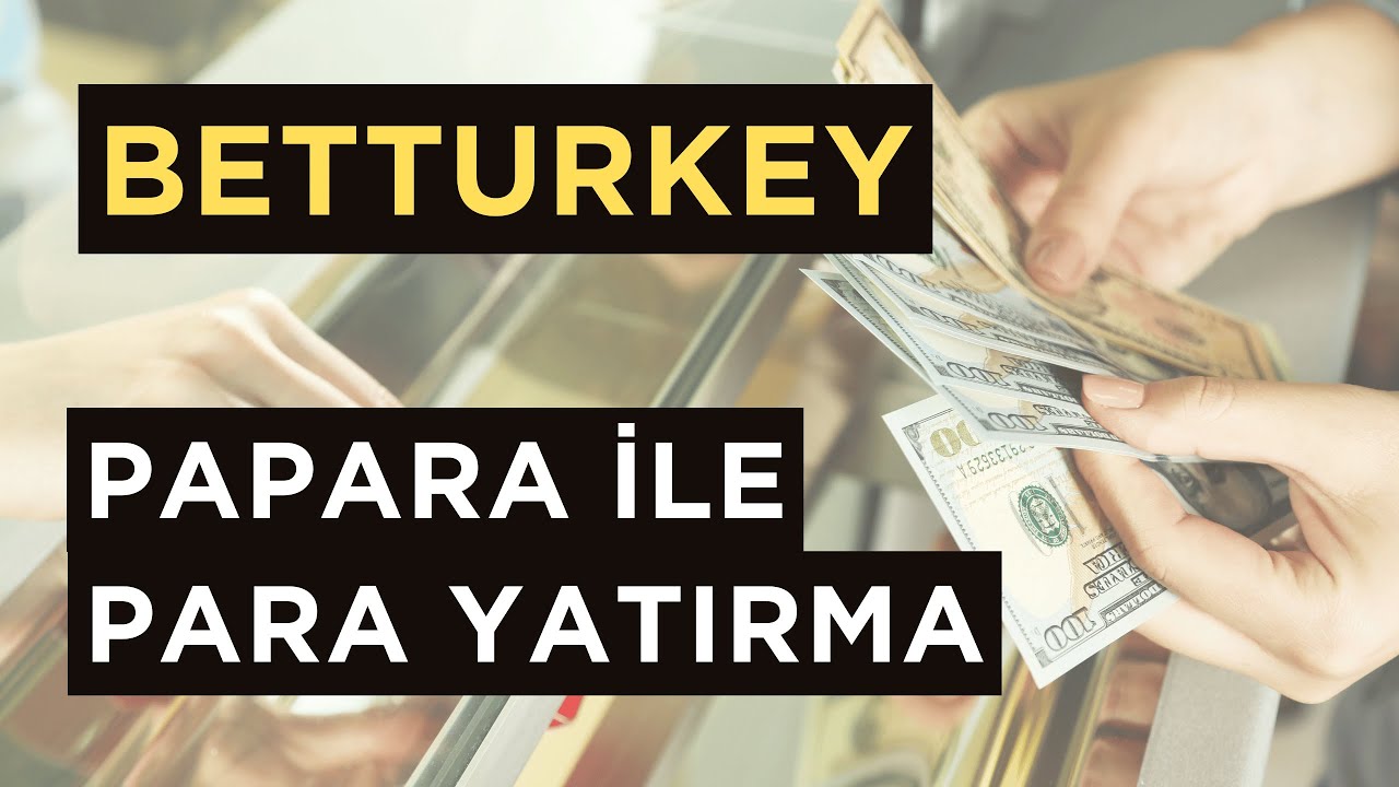 Betturkey Papara İle Para Yatırma